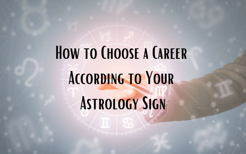 You are currently viewing Which Career is Best for You According to Astrology?