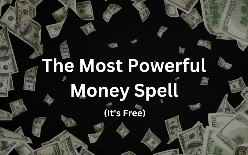 You are currently viewing The Most Powerful Money Spell, Now Offered for FREE!